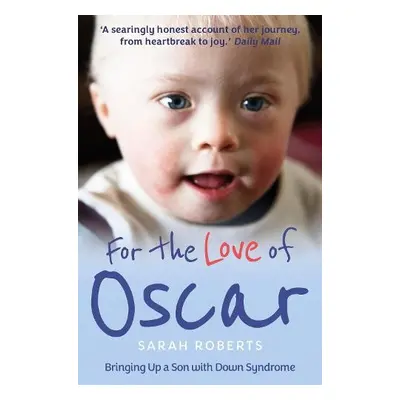 For the Love of Oscar - Roberts, Sarah