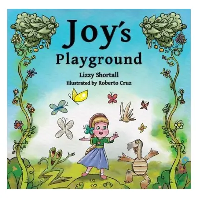 Joy's Playground - Shortall, Lizzy