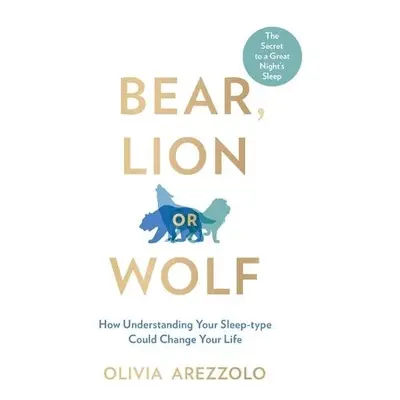 Bear, Lion or Wolf - Arezzolo, Olivia