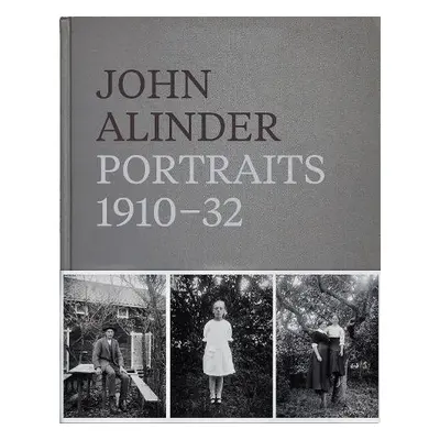 John Alinder: Portraits 1910-32 - Alinder, John