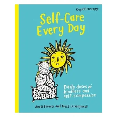 Self-Care Every Day - Ervasti, Antti a Pikkujamsa, Matti