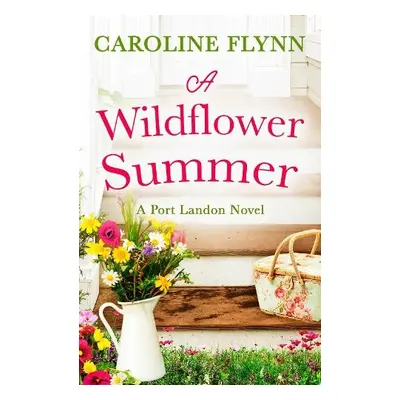 Wildflower Summer - Flynn, Caroline