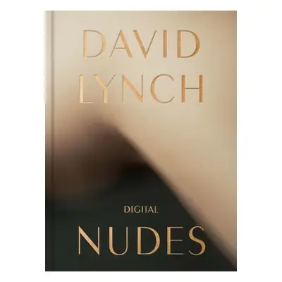 David Lynch, Digital Nudes - Lynch, David