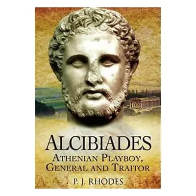 Alcibiades - Rhodes, P J