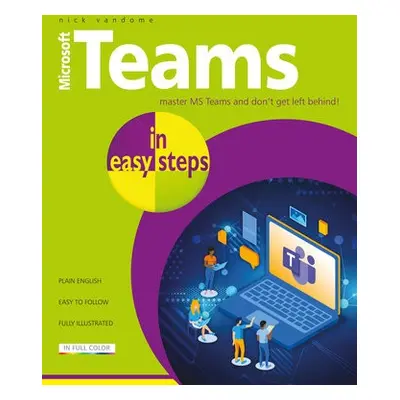 Microsoft Teams in easy steps - Vandome, Nick