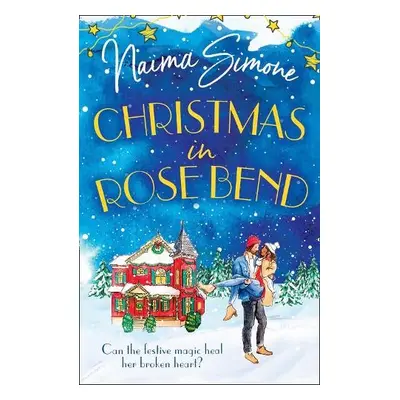 Christmas In Rose Bend - Simone, Naima