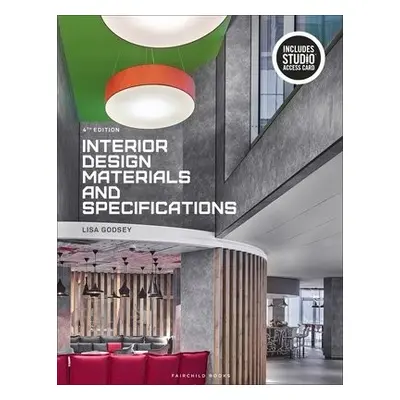 Interior Design Materials and Specifications - Godsey, Lisa (International Academy of Design a 