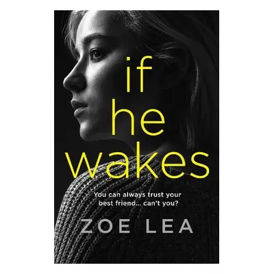 If He Wakes - Lea, Zoe