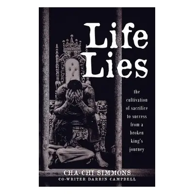 Life Lies - Simmons, Cha-Chi a Campbell, Darrin