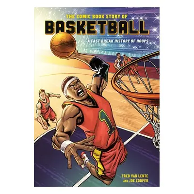 Comic Book Story of Basketball - Lente, Fred Van