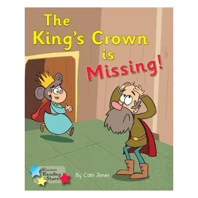 King's Crown is Missing - Jones, Cath a Jones Cath