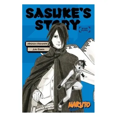 Naruto: Sasuke's Story--Star Pupil - Esaka, Jun