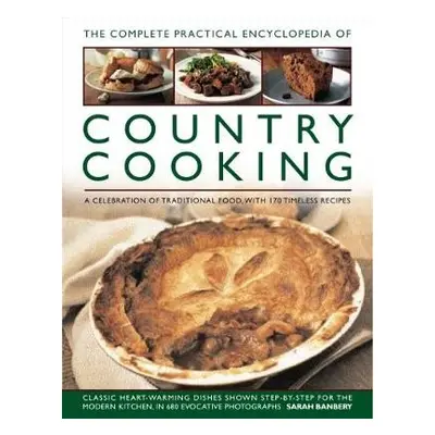 Country Cooking, The Complete Practical Encyclopedia of - Banbery, Sarah