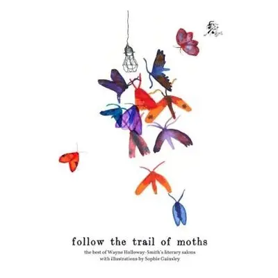 Follow the Trail of Moths