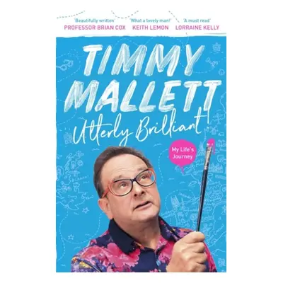 Utterly Brilliant! - Mallett, Timmy