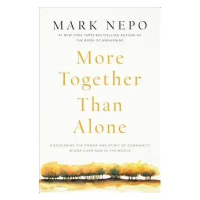 More Together Than Alone - Nepo, Mark