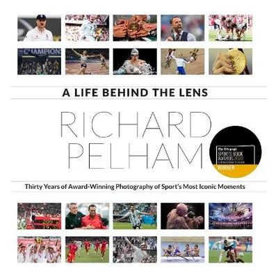 Life Behind the Lens - Pelham, Richard