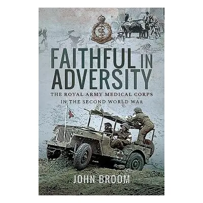 Faithful in Adversity - Broom, John