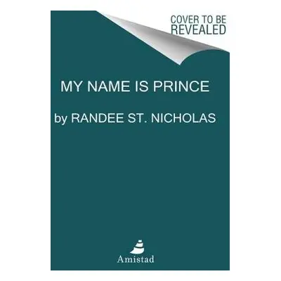 My Name Is Prince - St. Nicholas, Randee