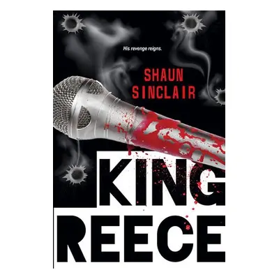 King Reece - Sinclair, Shaun