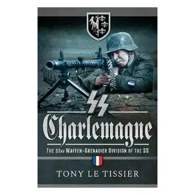 SS Charlemagne - Tissier, Tony Le