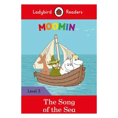 Ladybird Readers Level 3 - Moomin - The Song of the Sea (ELT Graded Reader) - Ladybird a Jansson