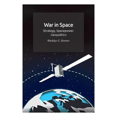 War in Space - Bowen, Bleddyn