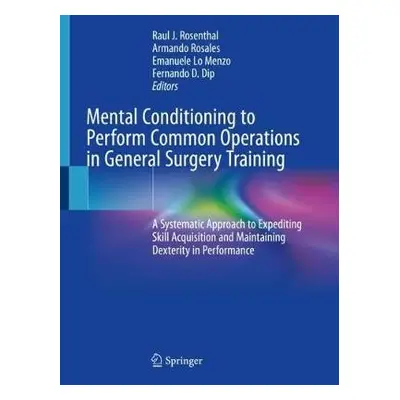 Mental Conditioning to Perform Common Operations in General Surgery Training