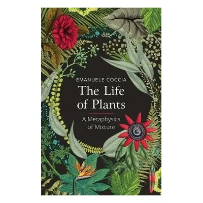 Life of Plants - Coccia, Emanuele