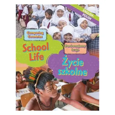 Dual Language Learners: Comparing Countries: School Life (English/Polish) - Crewe, Sabrina