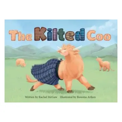 Kilted Coo - McGaw, Rachel