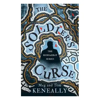 Soldier's Curse - Meg And Tom Keneally