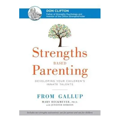 Strengths Based Parenting - Mary Reckmeyer