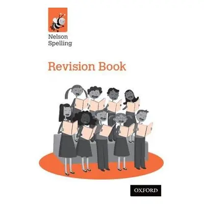 Nelson Spelling Revision Book (Year 6/P7) - Jackman, John a Lindsay, Sarah