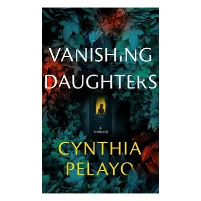 Vanishing Daughters - Pelayo, Cynthia