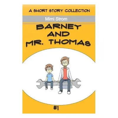 Barney and Mr. Thomas - Strom, Mimi