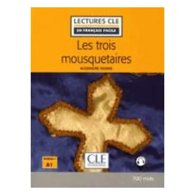 Les Trois Mousquetaires - Livre + audio online - Dumas, Alexandre