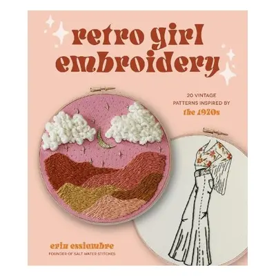 Retro Girl Embroidery - Essiambre, Erin