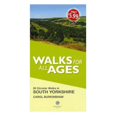 Walks for All Ages South Yorkshire - Burkinshaw, Carol