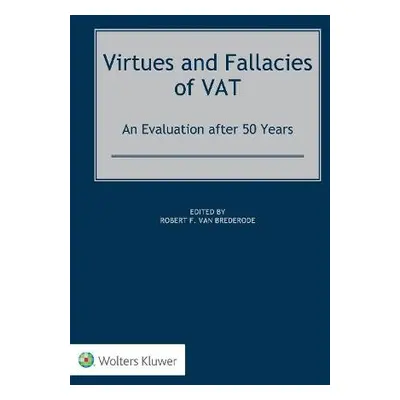 Virtues and Fallacies of VAT: An Evaluation after 50 Years