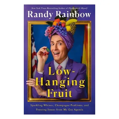 Low-Hanging Fruit - Rainbow, Randy