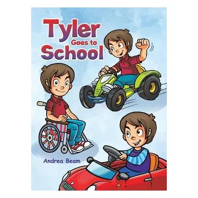 Tyler Goes to School - Beam, Andrea