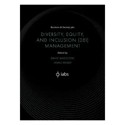 Diversity, Equity, and Inclusion (DEI) Management