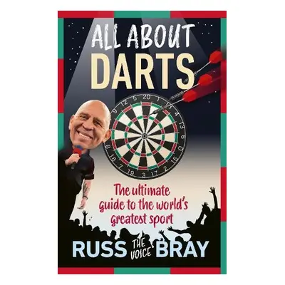 All About Darts - Bray, Russ