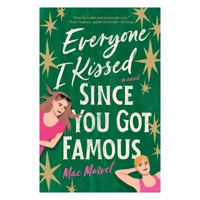 Everyone I Kissed Since You Got Famous - Marvel, Mae