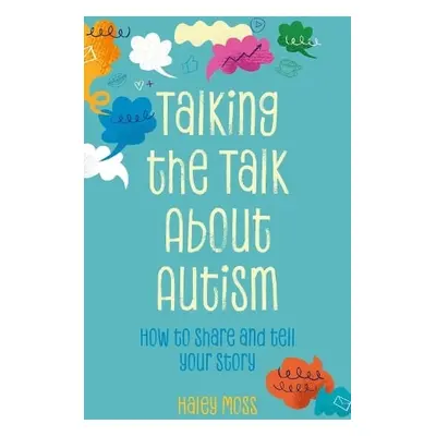 Talking the Talk About Autism - Moss, Haley