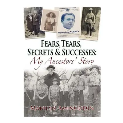 Fears, Tears, Secrets and Successes - Aminuddin, Marilyn