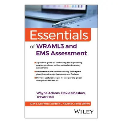 Essentials of WRAML3 and EMS Assessment - Adams, Wayne (George Fox University) a Sheslow, David 