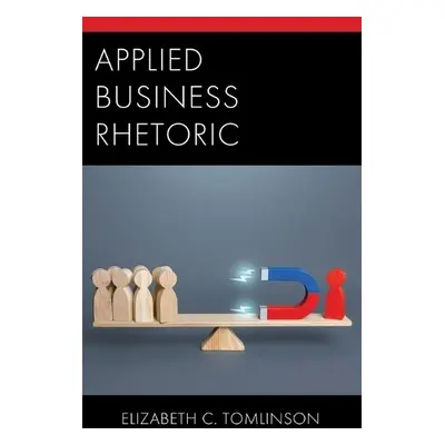 Applied Business Rhetoric - Tomlinson, Elizabeth C.