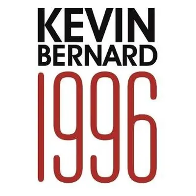 1996 - Bernard, Kevin